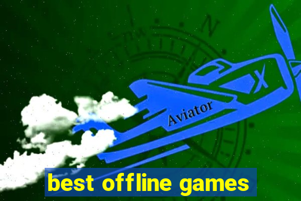 best offline games